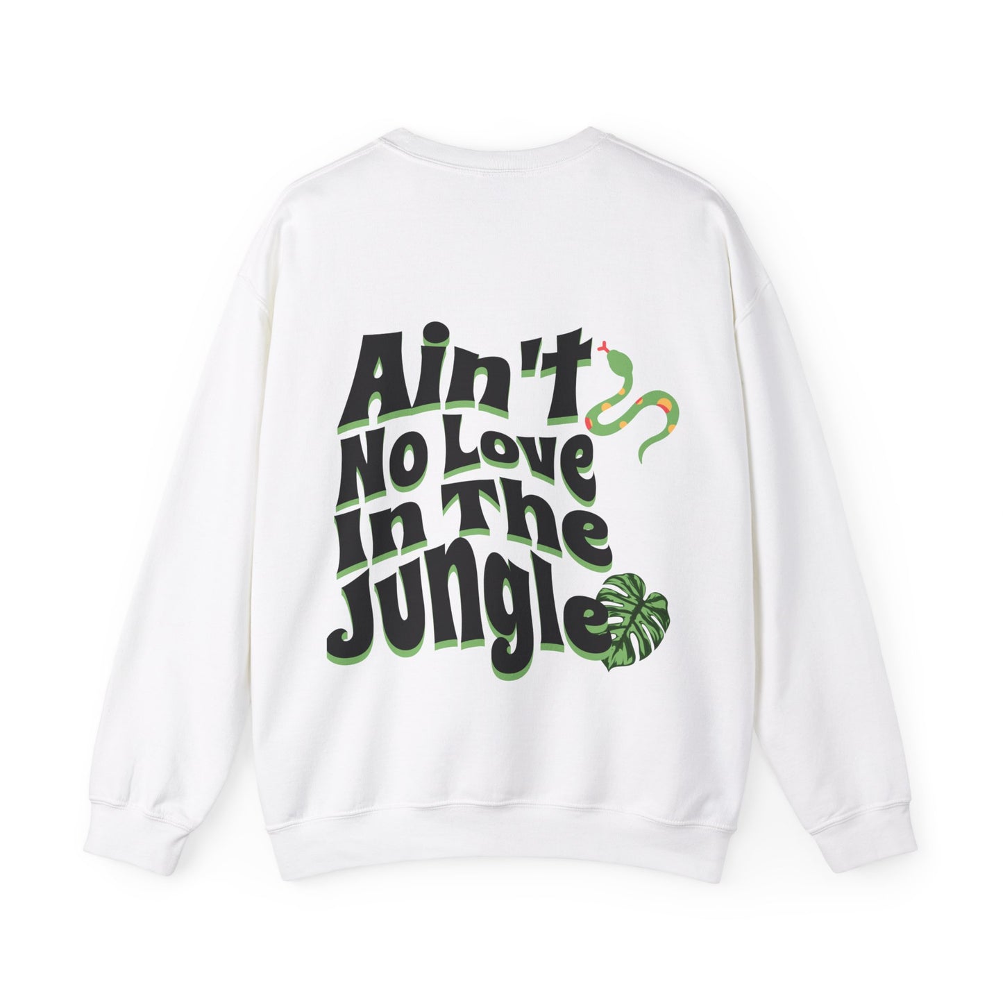 Ain't No Love In The Jungle Unisex Heavy Blend™ Crewneck Sweatshirt