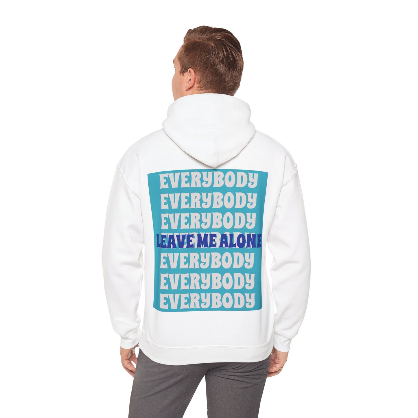 Everybody Leave Me Alone White Unisex Heavy Blend™ Hooded Sweatshirt