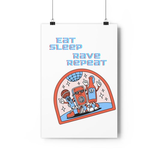 Eat,Sleep, Rave, Repeat Premium Paper Poster