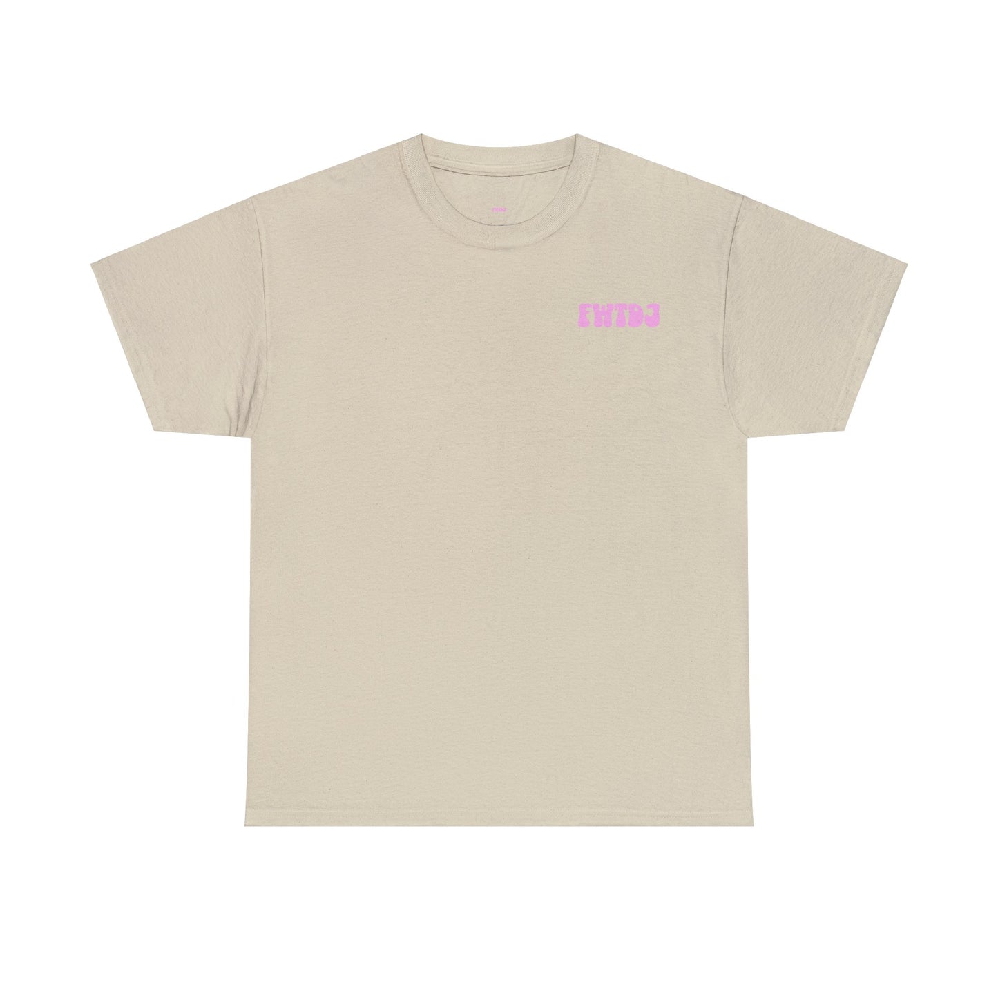 All I Want to Do Is Fuck With The DJ Unisex Heavy Cotton Tee Muliple Colours