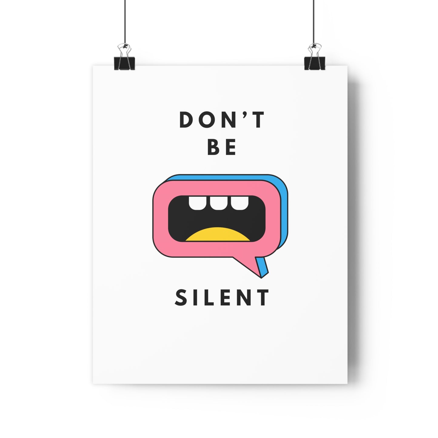 Don't Be Silent Premium Paper Poster