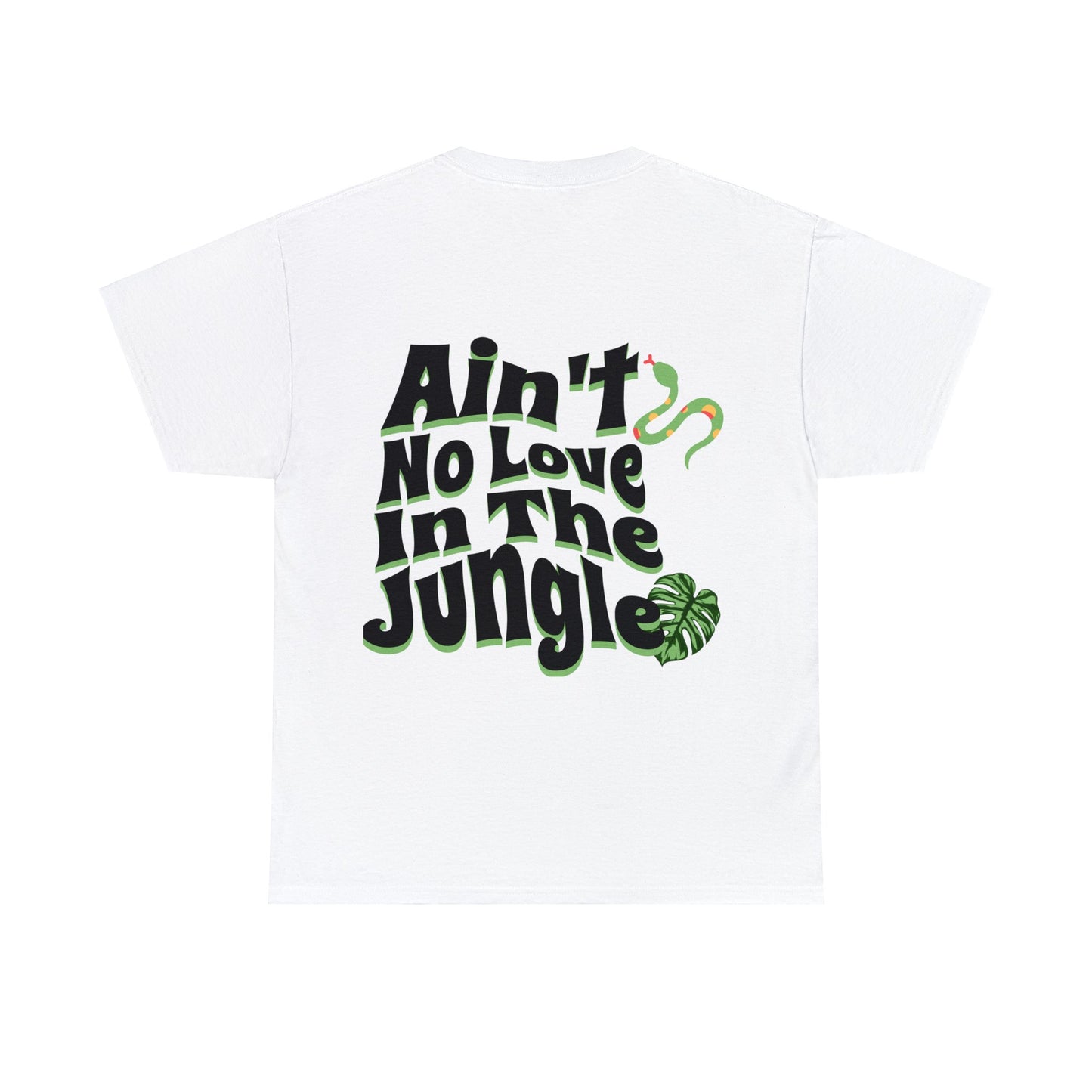 Ain't No Love In The Jungle White Unisex Heavy Cotton Tee